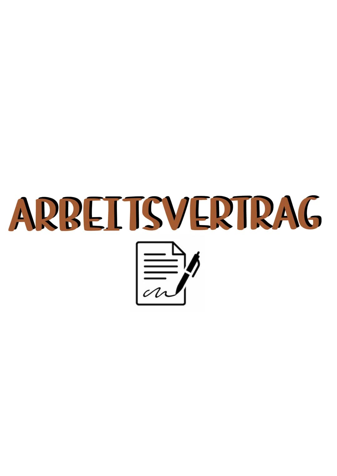 # ARBEITSVERTRAG # ARBEITSVERTRAG
- zwischen Arbeitnehmer und Arbeitgeber geschlossen
Abschluss formfrei > schriftlich, mundlich oder durc