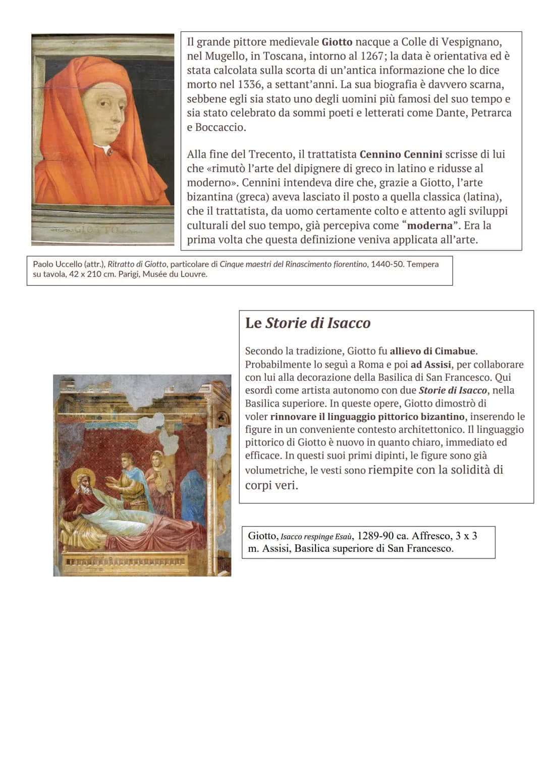Il grande pittore medievale Giotto nacque a Colle di Vespignano,
nel Mugello, in Toscana, intorno al 1267; la data è orientativa ed è
stata