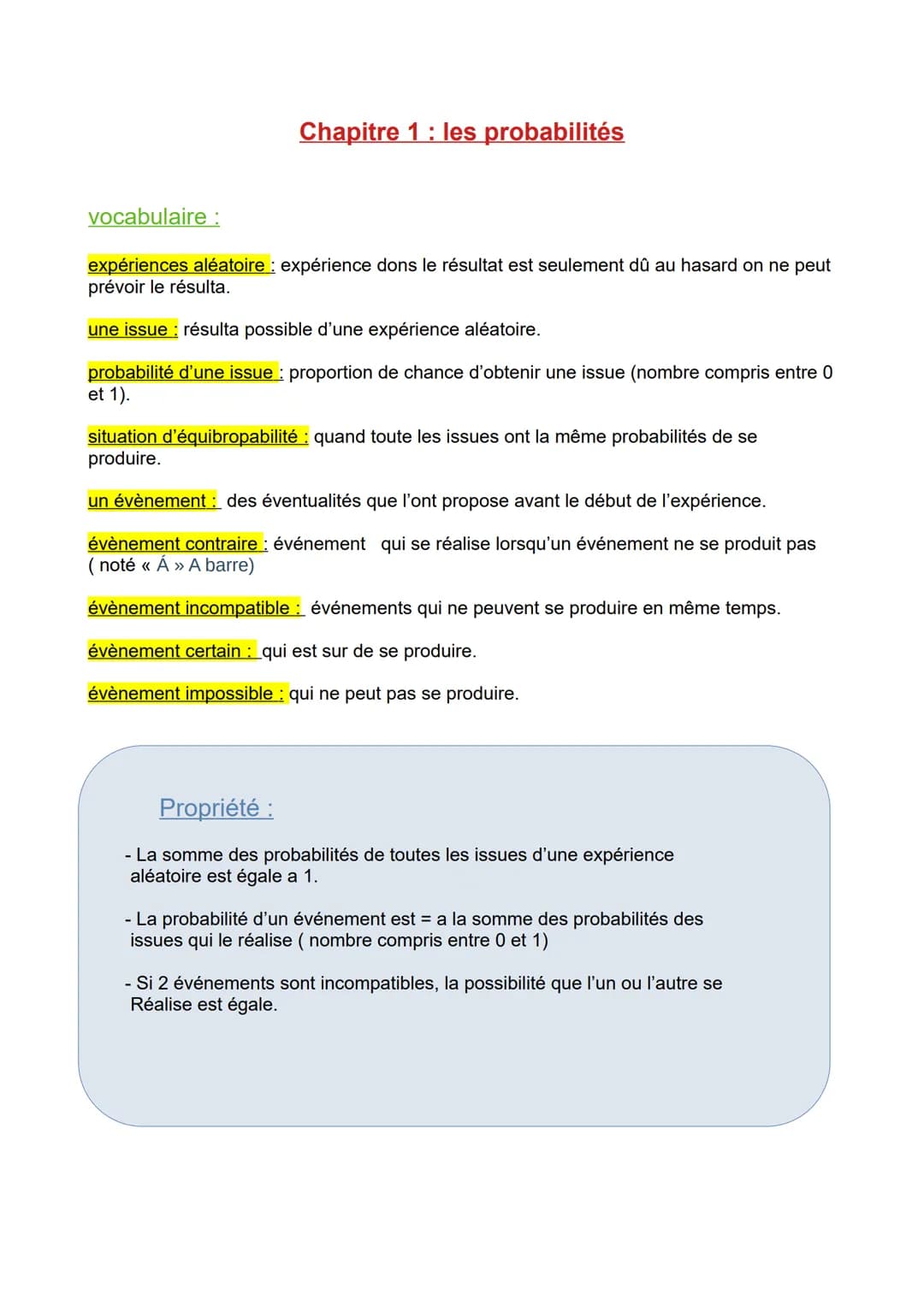 Chapitre 1 : les probabilités
vocabulaire:
expériences aléatoire expérience dons le résultat est seulement dû au hasard on ne peut
prévoir