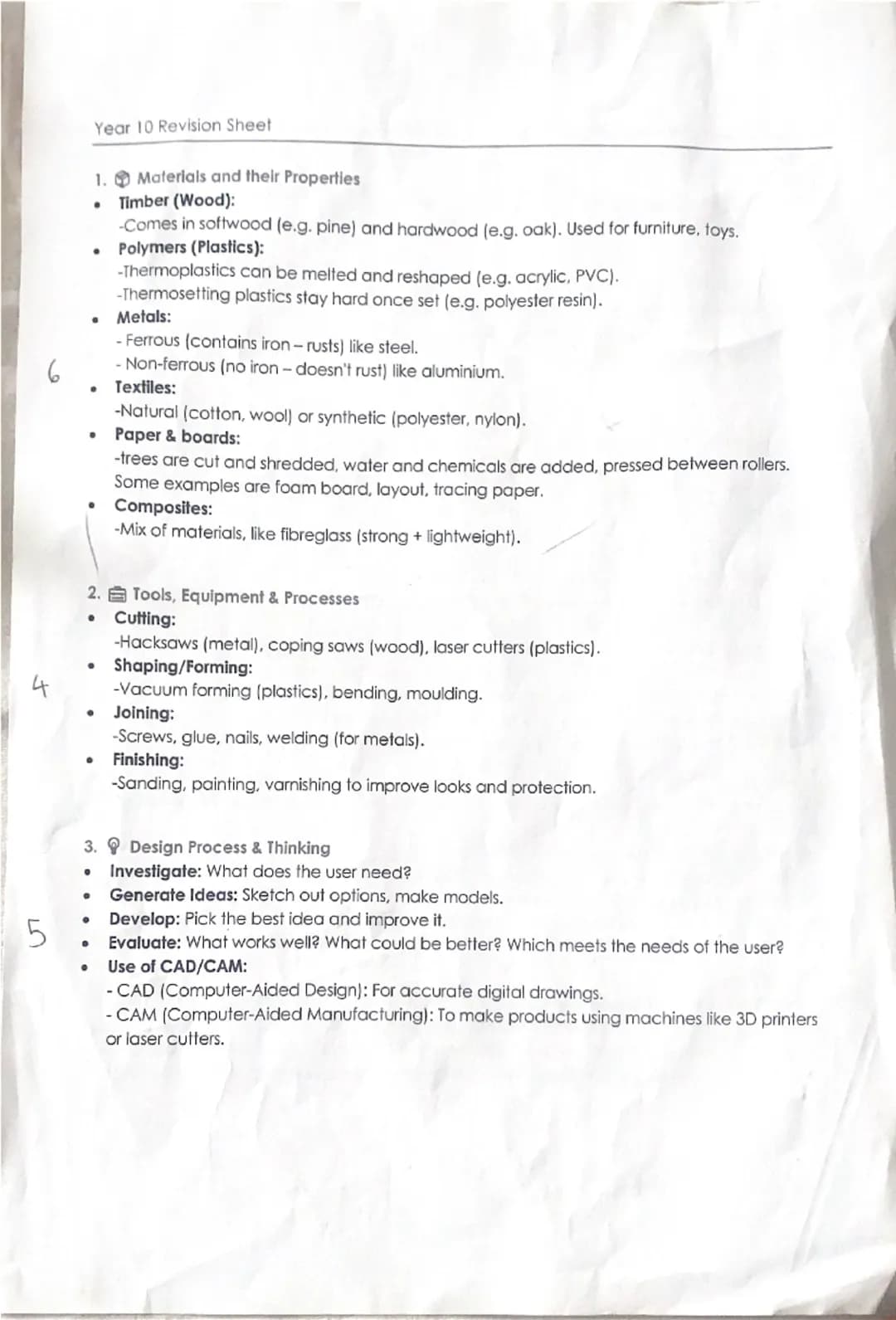 6
4
5
Year 10 Revision Sheet
1. Materials and their Properties
Timber (Wood):
-Comes in softwood (e.g. pine) and hardwood (e.g. oak). Used f