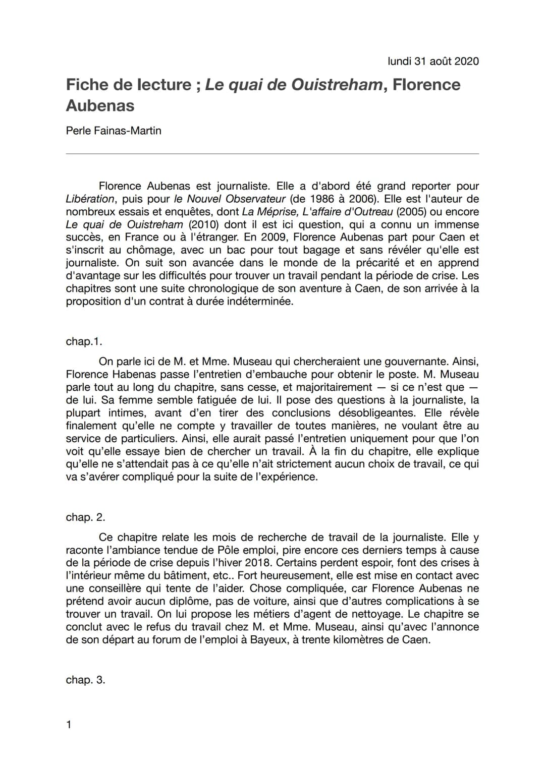 lundi 31 août 2020
Fiche de lecture; Le quai de Ouistreham, Florence
Aubenas
Perle Fainas-Martin
Florence Aubenas est journaliste. Elle a
