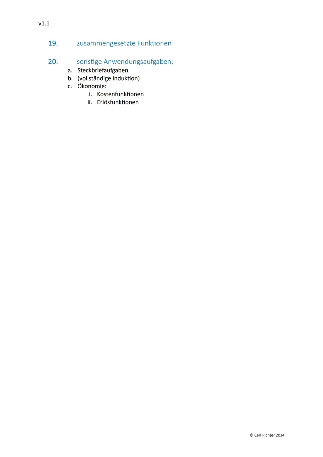 v1.1
# Mathematik Leistungskurs Abitur 2024
eine vollständige Themenliste
# 1. Analysis
1. Grundwissen:
a. Definitionsbereich
b. Werteber
