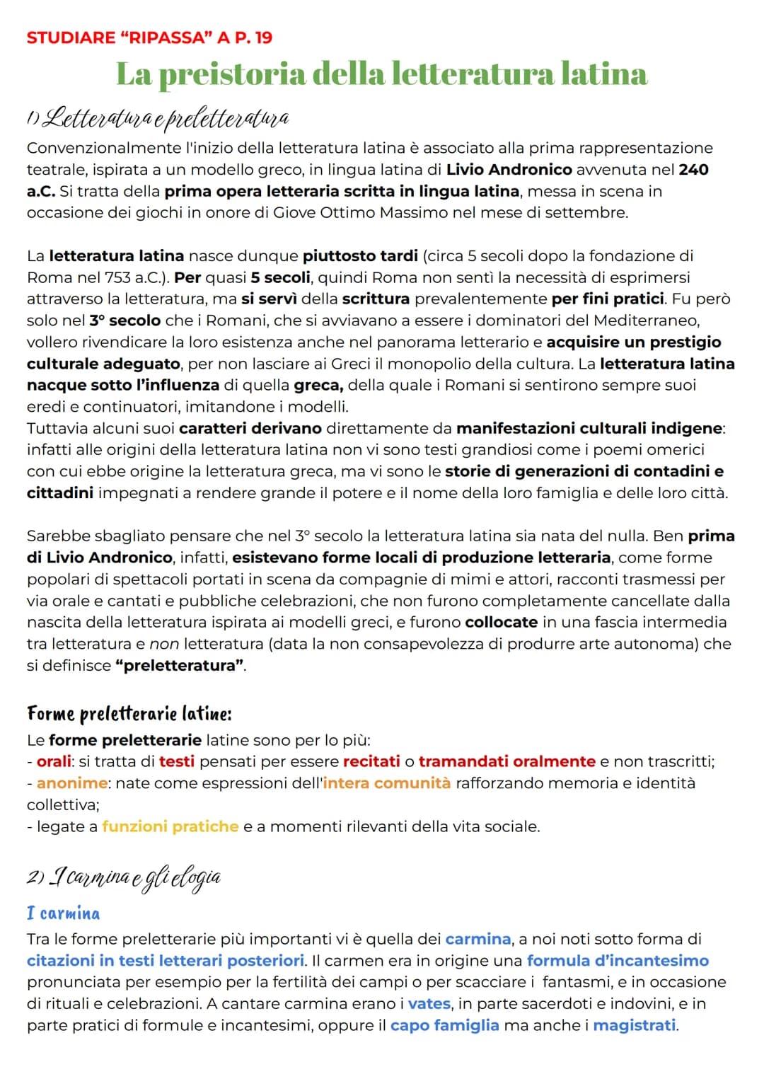 STUDIARE "RIPASSA" A P. 19
# La preistoria della letteratura latina
## 1) Letteratura e preletteratura
Convenzionalmente l'inizio della l