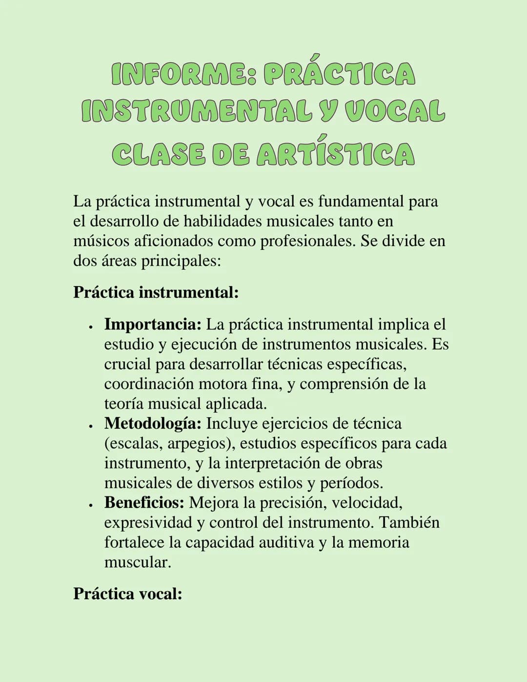 # INFORME: PRÁCTICA
# INSTRUMENTAL Y VOCAL
# CLASE DE ARTÍSTICA
La práctica instrumental y vocal es fundamental para
el desarrollo de habil