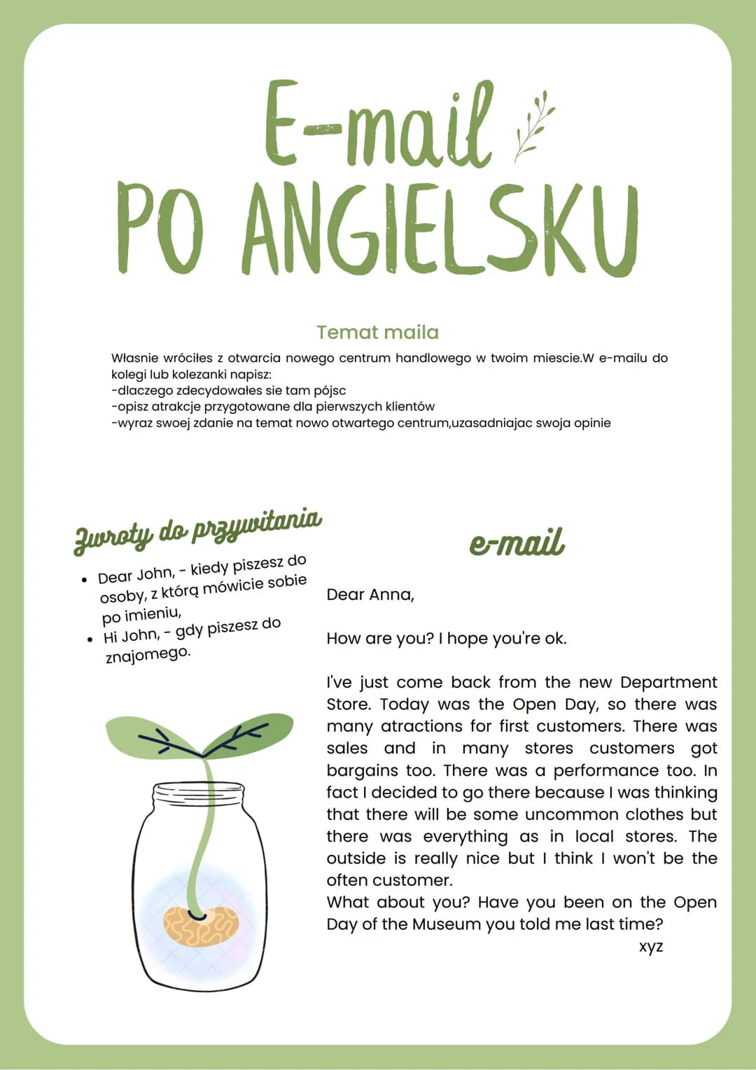 # E-mail
PO ANGIELSKU
Temat maila
Własnie wróciłes z otwarcia nowego centrum handlowego w twoim miescie. W e-mailu do
kolegi lub kolezanki