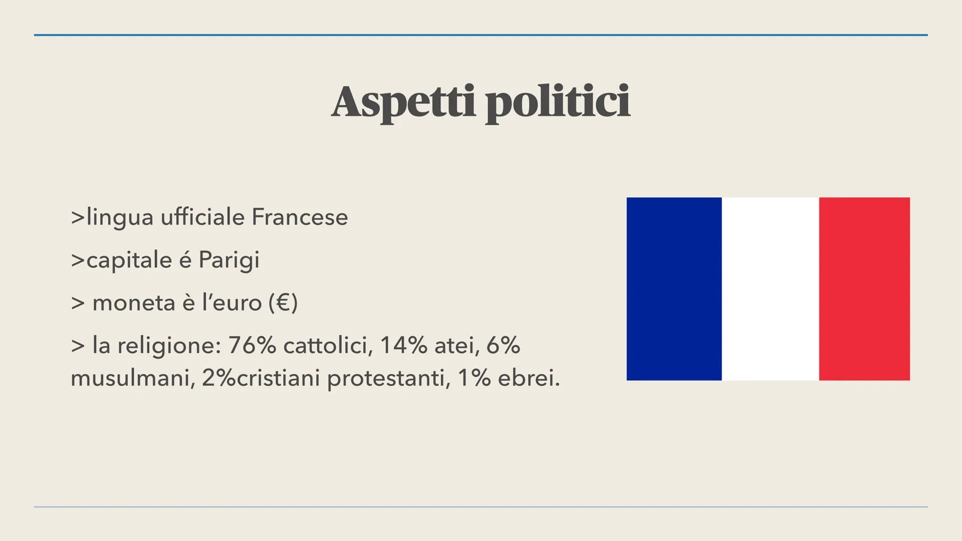 <h2>Aspetti politici e geografici</h2>
<p>La Francia è una repubblica semipresidenziale situata nell'Europa occidentale. La lingua ufficial