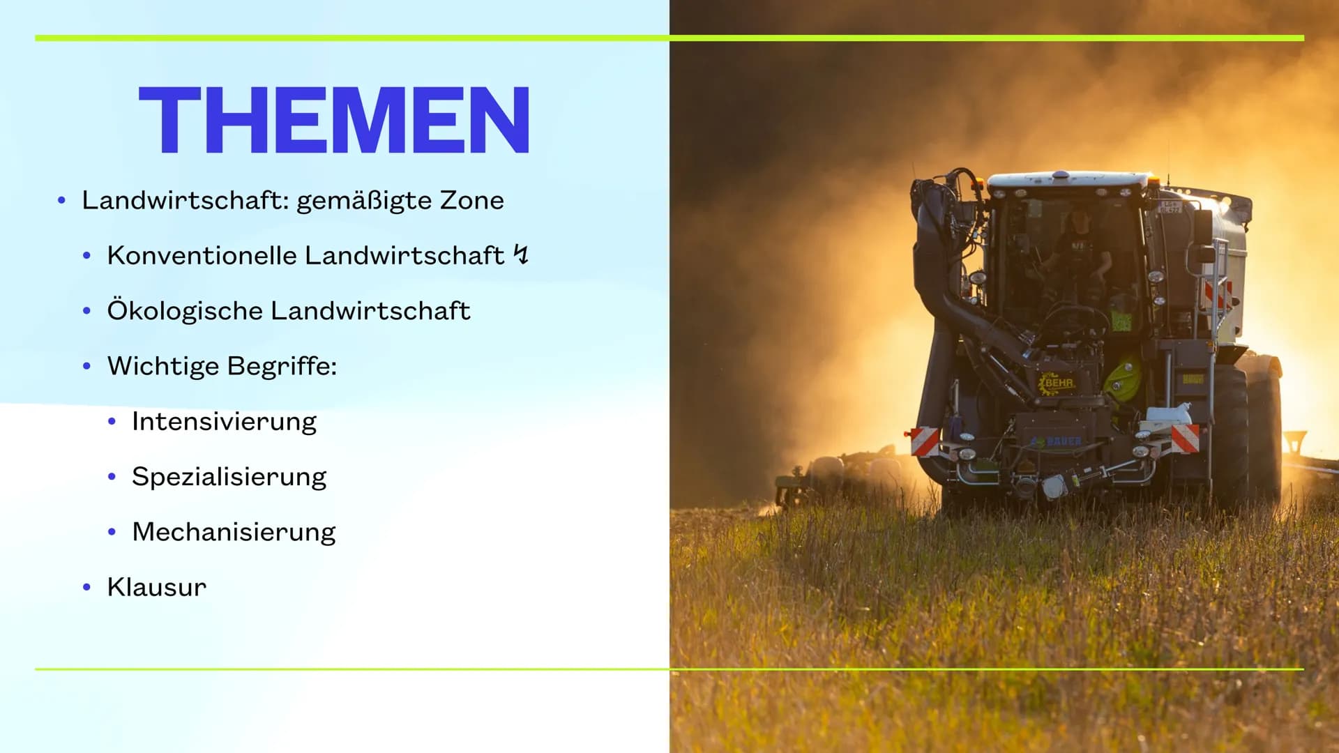 # Landwirtschaft
LARA, MORITZ UND KLARA
Intensivierung in den
gemäßigten Zonen und Subtropen # THEMEN
* Landwirtschaft: gemäßigte Zone