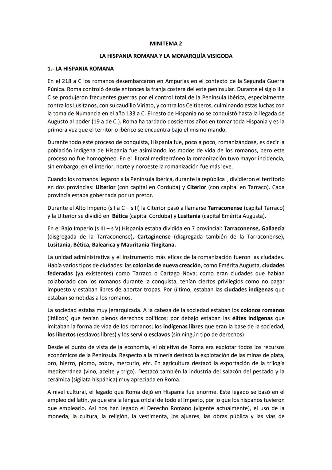 # MINITEMA 2
LA HISPANIA ROMANA Y LA MONARQUÍA VISIGODA
1.- LA HISPANIA ROMΑΝΑ
En el 218 a C los romanos desembarcaron en Ampurias en el