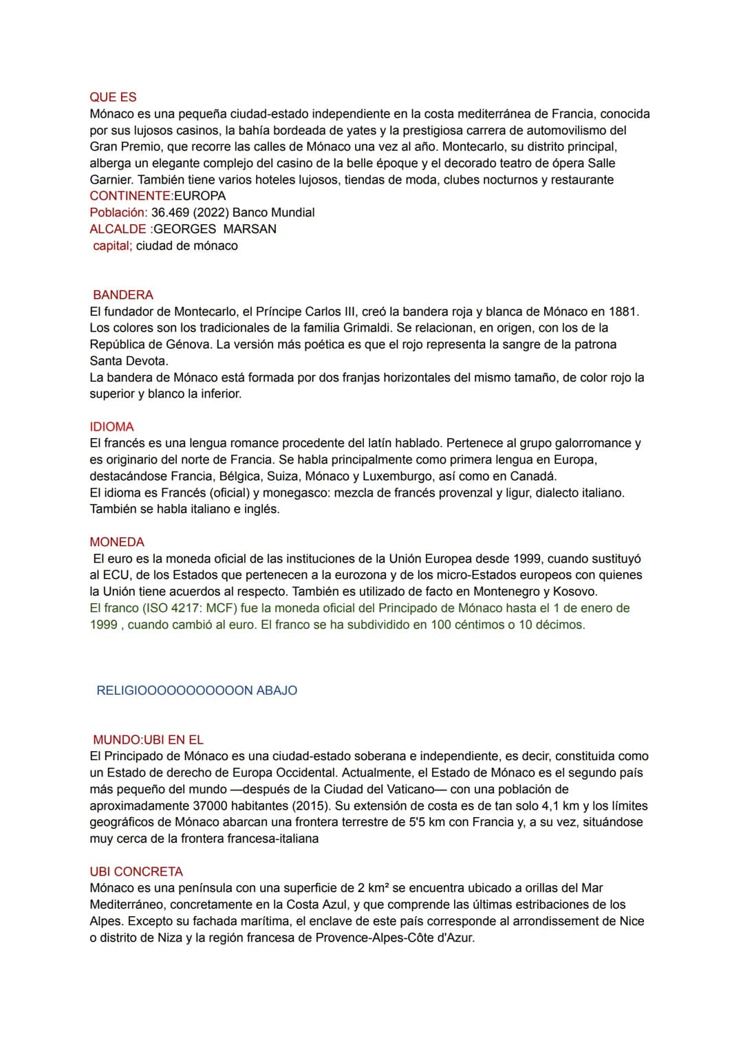 QUE ES
Mónaco es una pequeña ciudad-estado independiente en la costa mediterránea de Francia, conocida
por sus lujosos casinos, la bahía bo