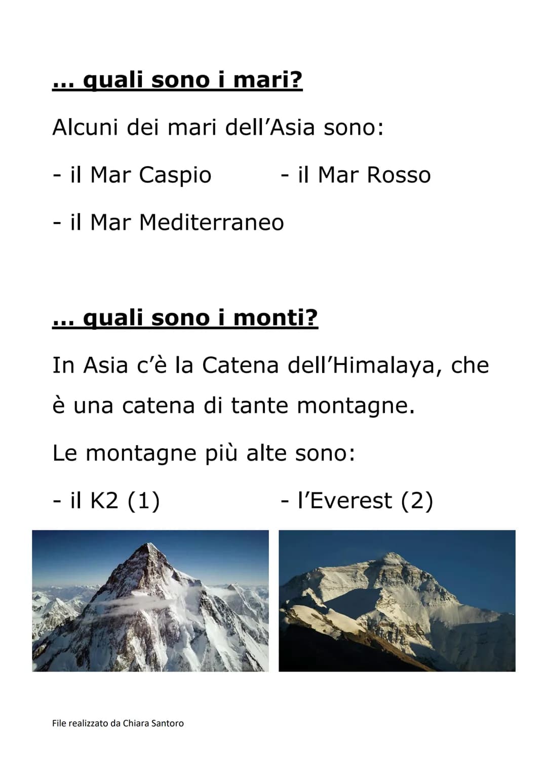 L'ASIA...
... cosa possiamo dire?
L'Asia è il continente più vasto
cioè grande di tutti.
...
con che cosa confina?
a NORD: con il Mar Gl