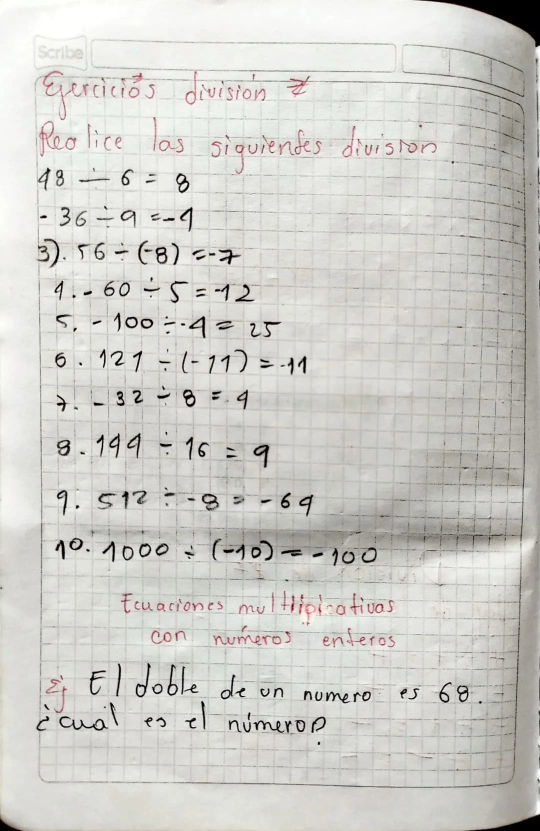 # Division de $Z^{\pm}$
ley de las signos
$\frac{+}{+} = +$
$\frac{-}{-} = +$
$\frac{-}{+} = -$
$\frac{+}{-} = -$ Scribe
Ejercicios di