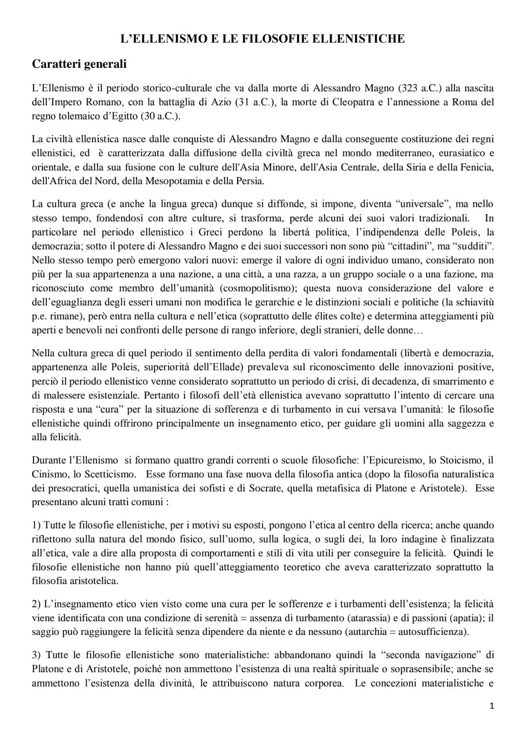 # L'ELLENISMO E LE FILOSOFIE ELLENISTICHE
Caratteri generali
L'Ellenismo è il periodo storico-culturale che va dalla morte di Alessandro M