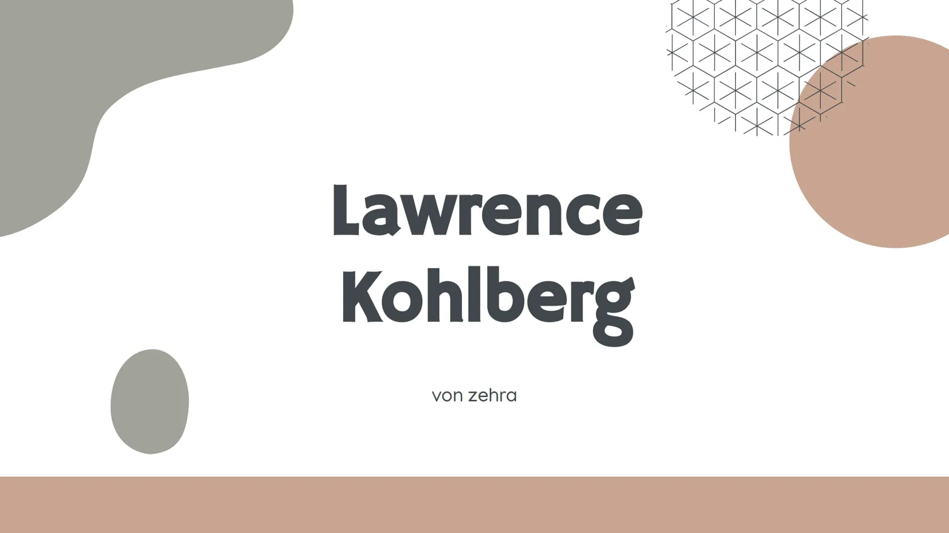 # Lawrence
## Kohlberg
von zehra # Inhaltsverzeichnis
Οι Biografie
Allgemeine
Informationen über
L. Kohlberg
03 Moralentwicklung 05 Just