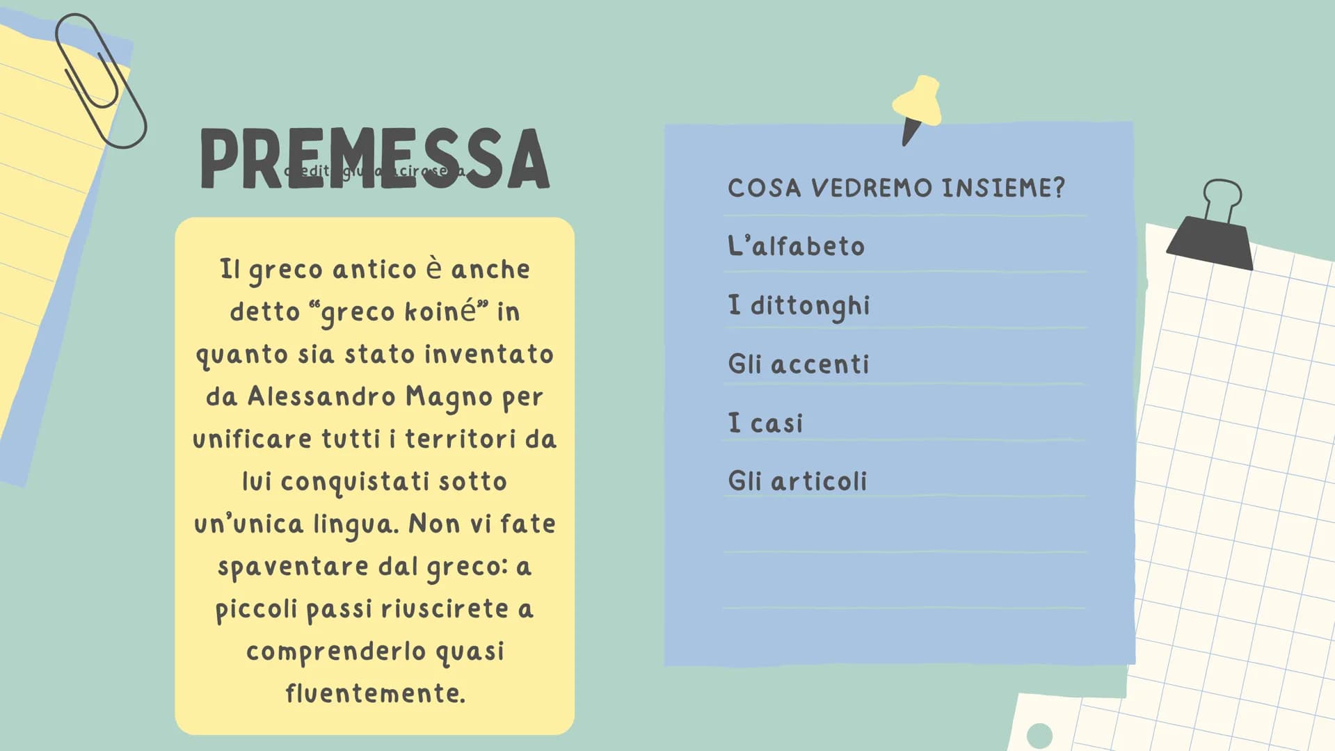 by Giulia Lacirasella
IL GRECO ANTICO
Piccole tips per studenti o futuri studenti di un Liceo
Classico
0001Q2315204L90008290 # PREMESSA
c