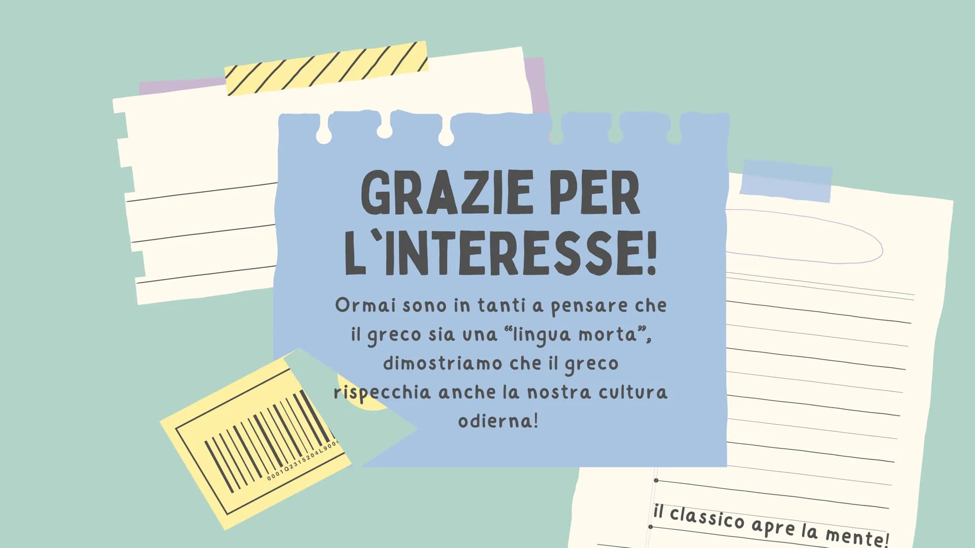 by Giulia Lacirasella
IL GRECO ANTICO
Piccole tips per studenti o futuri studenti di un Liceo
Classico
0001Q2315204L90008290 # PREMESSA
c