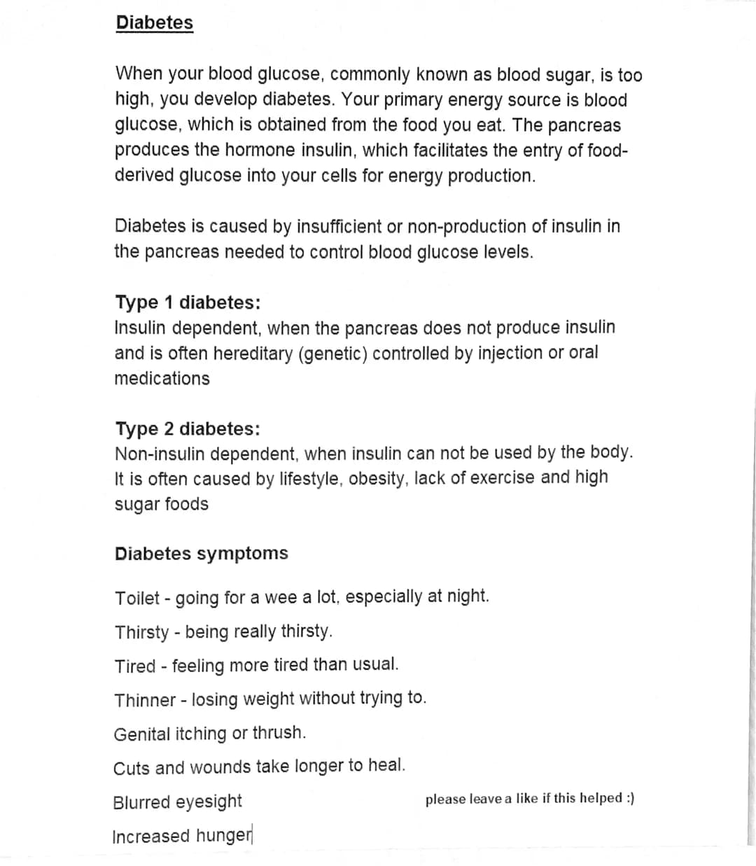 # Diabetes
When your blood glucose, commonly known as blood sugar, is too
high, you develop diabetes. Your primary energy source is blood
g