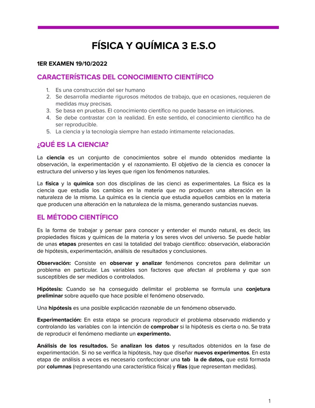 # FÍSICA Y QUÍMICA 3 E.S.O
1ER EXAMEN 19/10/2022
## CARACTERÍSTICAS DEL CONOCIMIENTO CIENTÍFICO
1. Es una construcción del ser humano
2.